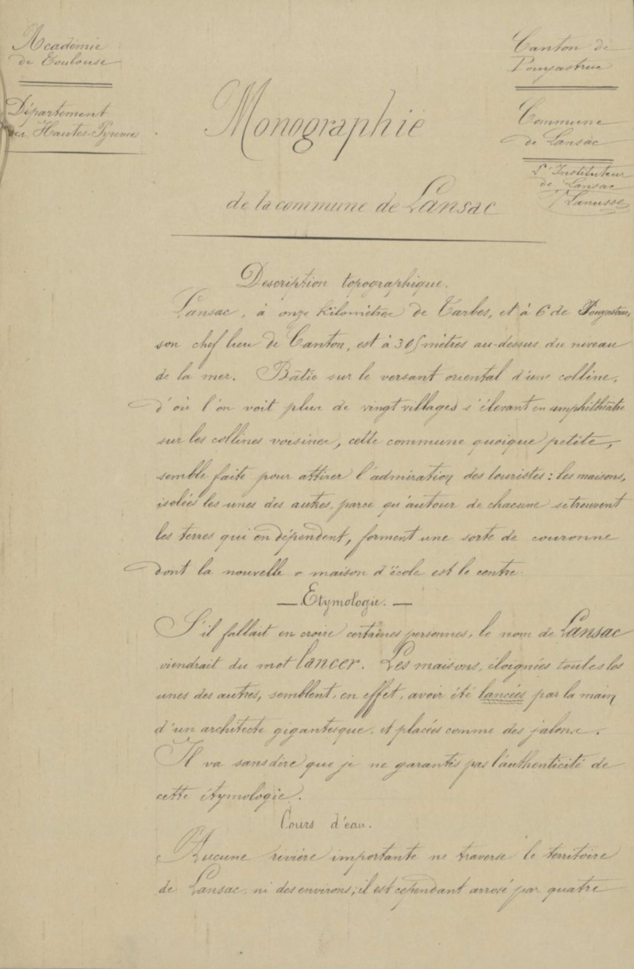 Capture d’écran 2025-07-21 à 11.04.00 Page manuscrite d’une monographie intitulée "Monographie de la commune de Lansac", rédigée en français. Le document est écrit à la main avec une calligraphie soignée. Il présente une description topographique du village de Lansac (Hautes-Pyrénées), son étymologie supposée, et mentionne l’absence de rivière importante dans la commune. Des annotations indiquent l’origine académique du document
